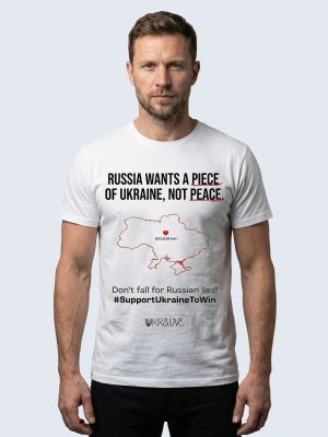 T-shirt, Russia wants a piece of Ukraine, Not peace
