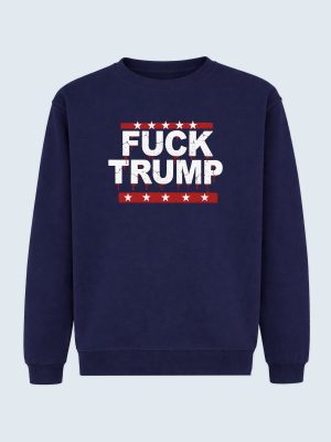 Sweatshirt, FUCK TRUMP, Anti Trump, Anti MAGA